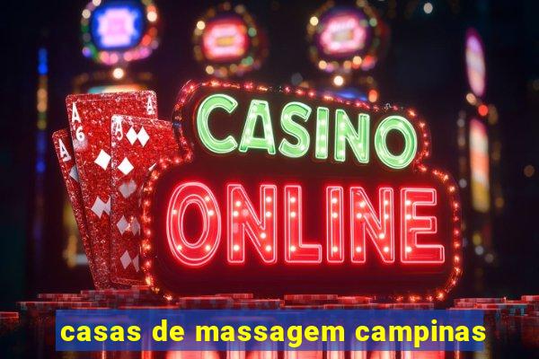 casas de massagem campinas